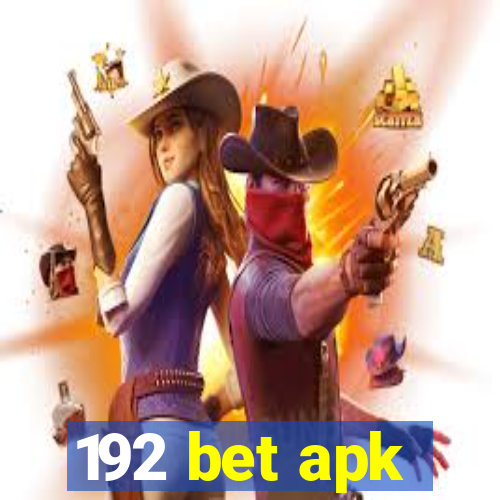 192 bet apk